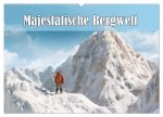 Imposante Bergwelt (Wandkalender 2026 DIN A2 quer), CALVENDO Monatskalender