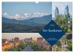 Der Kaukasus - Entdeckungen zwischen Asien und Europa (Wandkalender 2026 DIN A3 quer), CALVENDO Monatskalender