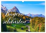 Wo Bayern am schönsten ist (Wandkalender 2026 DIN A3 quer), CALVENDO Monatskalender