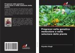 Progressi nella genetica molecolare e nella selezione delle piante