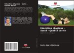 Éducation physique - Santé - Qualité de vie