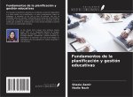Fundamentos de la planificación y gestión educativas
