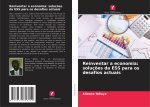 Reinventar a economia: soluç?es da ESS para os desafios actuais