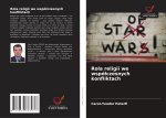Rola religii we wspó?czesnych konfliktach
