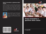 Stress lavorativo e gestione della classe