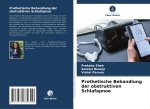 Prothetische Behandlung der obstruktiven Schlafapnoe