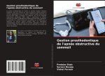 Gestion prosthodontique de l'apnée obstructive du sommeil