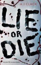 Lie or Die