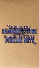 Willkommen in der Dämonenfestung - du kämpfst jetzt auf der dunklen Seite 11