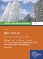 Industrie 4.1, Kosten- und Leistungsrechnung zur Vorbereitung unternehmerischer Entscheidungen durchführen , LF 8