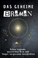Das geheime Bremen