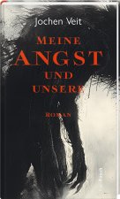 Meine Angst und unsere