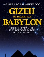 Gizeh ein Projekt aus Babylon
