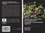 Evaluación comparativa de la gestión de nutrientes convencional y orgánica