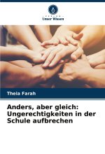 Anders, aber gleich: Ungerechtigkeiten in der Schule aufbrechen