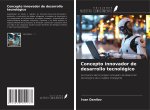 Concepto innovador de desarrollo tecnológico