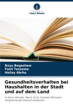 Gesundheitsverhalten bei Haushalten in der Stadt und auf dem Land
