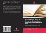 Avaliaç?o do local de descarga de resíduos sólidos utilizando SIG e MCE