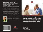 Expérience du registre des accidents vasculaires cérébraux dans un hôpital de soins tertiaires, Inde