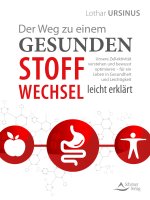 Der Weg zu einem gesunden Stoffwechsel - leicht erklärt