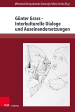 Günter Grass - Interkulturelle Dialoge und Auseinandersetzungen