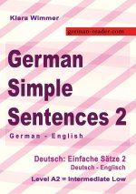 German Simple Sentences 2, German - English, Intermediate Low A2