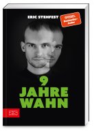 9 Jahre Wahn