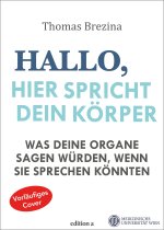 Hallo, hier spricht dein Körper