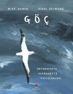 Göc - Hayvanlarin Olaganüstü Yolculuklari