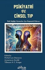 Psikiyatri ve Cinsel Tip Ruh Sagligi Uzmanlari Icin Kapsamli Kilavuz