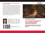 La escritura imaginativa en la redacción de cuentos infantiles