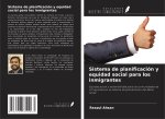Sistema de planificación y equidad social para los inmigrantes