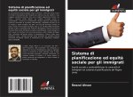 Sistema di pianificazione ed equit? sociale per gli immigrati