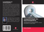 Compatibilidade bio-electromagnética