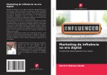 Marketing de influ?ncia na era digital
