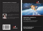 Separatore elettrico a microgravit?