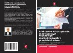 Efektywne wykorzystanie innowacyjnych technologii marketingowych w przedsi?biorstwach