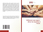 Différents mais égaux : Briser les injustices ? l'école