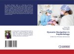 Dynamic Navigation in Implantology