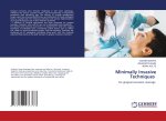 Minimally Invasive Techniques