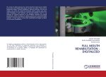 FULL MOUTH REHABILITATION - DIGITALIZED
