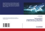 Technological Competencies: Implications in Manufacturing Industries
