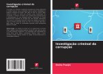 Investigaç?o criminal da corrupç?o