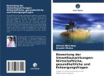 Bewertung der Umweltauswirkungen: Wirtschaftliche, gesundheitliche und Entsorgungsfragen