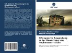GIS-basierte Anwendung in der Bewertung von Hochwasserrisiken