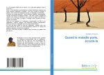 Quand la maladie parle, écoute-la