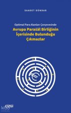 Optimal Para Alanlari Cercevesinde Avrupa Parasal Birliginin Icerisinde Bulundugu Cikmazlar