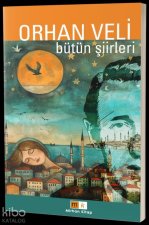 Orhan Veli - Bütün Siirler