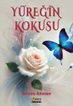 Yüregin Kokusu