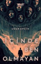 Icinde Ben Olmayan
